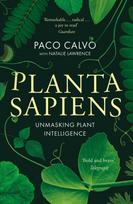 Planta Sapiens, Unmasking Plant Intelligence