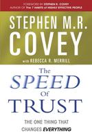 Speed of Trust, The One Thing that Changes Everything