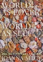 World as Lover, World as Self, Courage for Global Justice and Ecological Renewal