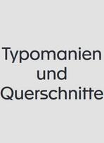 Typomanien und Querschnitte [en]: August Sanders Menschen des 20. Jahrhunderts im Kontext ihrer Zei