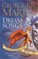 Dreamsongs: A timeless and breath-taking story collection from a master of the craft