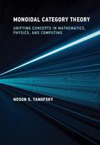 Monoidal Category Theory: Unifying Concepts in Mathematics, Physics, and Computing