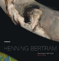 Henning Bertram: Werkphasen 1979-2022 | Work Phases 1979-2022
