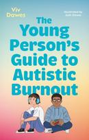 Young Person’s Guide to Autistic Burnout