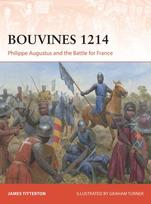 Bouvines 1214, Philippe Augustus and the Battle for France