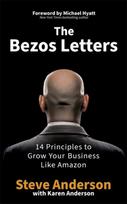 The Bezos Letters : 14 Principles to Grow Your Business Like Amazon