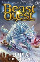 Beast Quest: Lupix the Ice Wolf, Series 31 Book 1