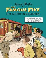 Famous Five Graphic Novel: Five Go Off in a Caravan, Book 6