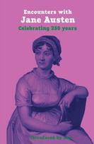 Encounters with Jane Austen, Celebrating 250 Years