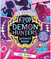 Unofficial K-Pop Demon Hunters Activity Book