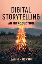 Digital Storytelling: An Introduction