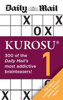 Daily Mail Kurosu Volume 1, 300 of the Daily Mail's most addictive brainteaser puzzles