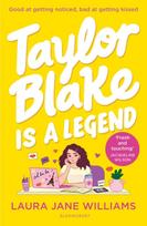 Taylor Blake Is a Legend, The teen debut from the bestselling rom-com author