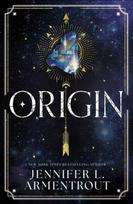 Origin, Book four in the paranormal romance of the summer by Jennifer L. Armentrout