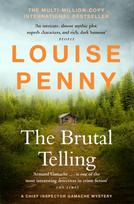 Brutal Telling, thrilling and page-turning crime fiction from the author of the bestselling Inspector Gamache novels