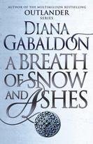 Breath Of Snow And Ashes, (Outlander 6)