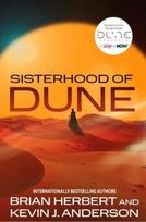 Sisterhood of Dune, the thrilling prequel to DUNE and inspiration for the new HBO and Sky Now series Dune: Prophecy