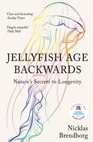 Jellyfish Age Backwards, Nature's Secrets to Longevity