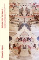 Reflections On Exile, And Other Literary And Cultural Essays