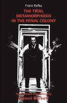 Trial, Metamorphosis, In the Penal Colony, Three Theatre adaptations from Franz Kafka