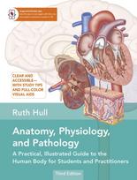 Anatomy, Physiology, and Pathology, A Practical, Illustrated Guide to the Human Body for Students and Practitioners