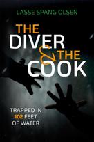 Diver and the Cook, Trapped in 102 Feet of Water