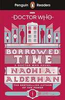 Penguin Readers Level 5: Doctor Who: Borrowed Time (ELT Graded Reader), Abridged Edition