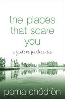Places That Scare You, A Guide to Fearlessness
