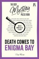 Cosy Mystery Puzzle Book - Death Comes To Enigma Bay, Over 90 crime puzzles to solve!