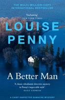 Better Man, thrilling and page-turning crime fiction from the New York Times bestselling author of the Inspector Gamache series