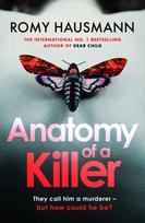 Anatomy of a Killer, an unputdownable thriller full of twists and turns, from the author of DEAR CHILD