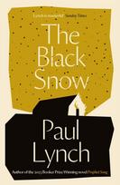 Black Snow, Author of the 2023 Booker Prize-Winning novel Prophet Song