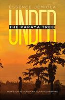 Under the Papaya Tree, Non-stop Action on an Island Adventure