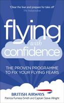 Flying with Confidence, The proven programme to fix your flying fears