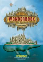 Wonderbook (Revised and Expanded), The Illustrated Guide to Creating Imaginative Fiction