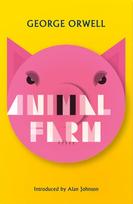 Animal Farm, New Edition of Orwell's Brilliant Political Satire