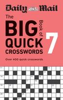 Daily Mail Big Book of Quick Crosswords Volume 7, Over 400 quick crosswords