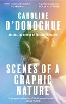 Scenes of a Graphic Nature, 'A perfect page-turner . . . I loved it' - Dolly Alderton