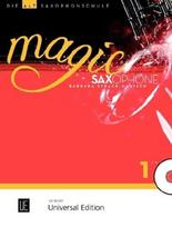 Magic Saxophone - Die Altsaxophonschule: Der spielerische Einstieg für Kinder ab acht Jahren sowie Jugendliche und Erwachsene. Band 1. für 1-2 Altsaxophone mit CD, teilweise mit Klavierbegleitung. Ausgabe mit CD.