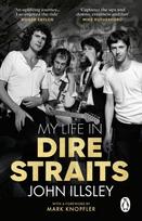 My Life in Dire Straits, The Inside Story of One of the Biggest Bands in Rock History
