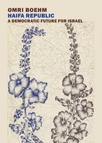 Haifa Republic, A Democratic Future for Israel