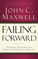 Failing Forward, Turning Mistakes into Stepping Stones for Success