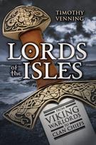 Lords of the Isles, From Viking Warlords to Clan Chiefs