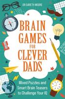 Brain Games for Clever Dads, Mixed Puzzles and Smart Brain Teasers to Challenge Your IQ
