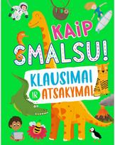 Kaip smalsu! Klausimai ir atsakymai - Nėra Autoriaus