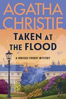 Taken at the Flood: A Hercule Poirot Mystery: The Official Authorized Edition