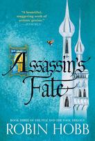 Assassins Fate: Book Three of the Fitz and the Fool Trilogy
