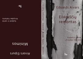 Eilėraščių remontas | Minimos - Aivars Eipurs (Eduards Aivars)