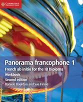 Panorama francophone 1 Workbook, French ab Initio for the IB Diploma