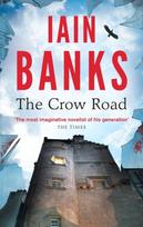 Crow Road, 'One of the best opening lines of any novel' Guardian